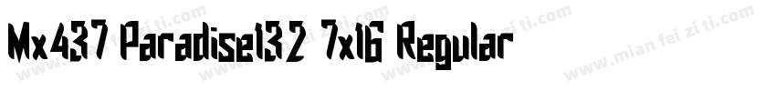 Mx437 Paradise132 7x16 Regular字体转换